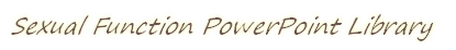 Sexual Function PowerPoint Library 